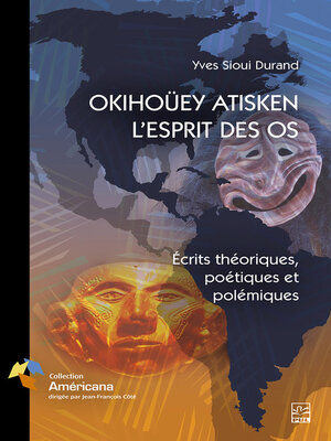 cover image of OKIHOÜEY ATISKEN--L'ESPRIT DES OS